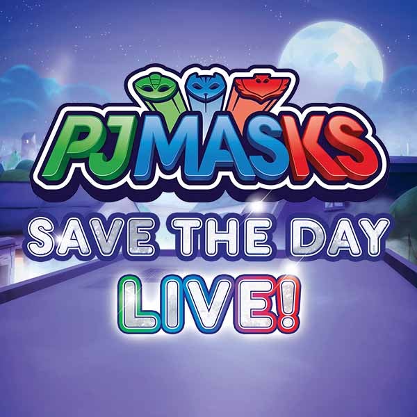 More Info for PJ Masks Live!